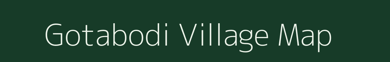 Gotabodi village map in Maharashtra