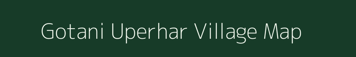 Gotani Uperhar village map in Uttar Pradesh