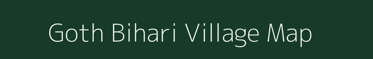 Goth Bihari village map in Rajasthan