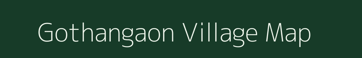 Gothangaon village map in Maharashtra