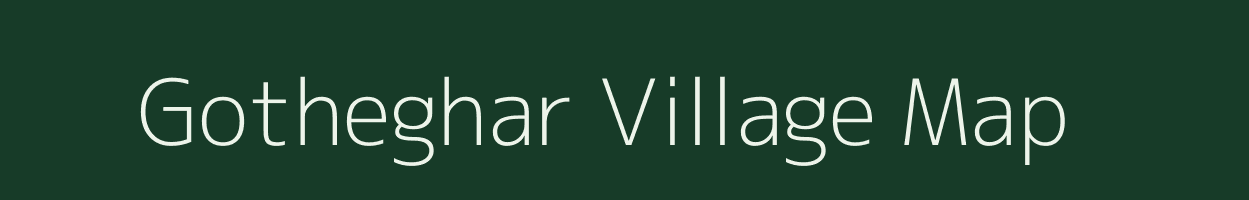 Gotheghar village map in Maharashtra