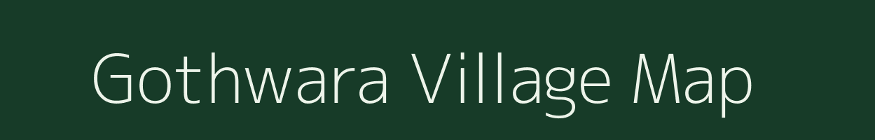 Gothwara village map in Uttar Pradesh