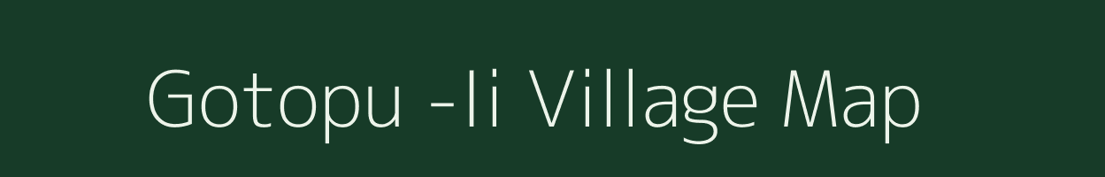 Gotopu -Ii village map in Arunachal Pradesh