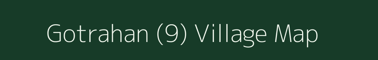 Gotrahan (9) village map in Himachal Pradesh