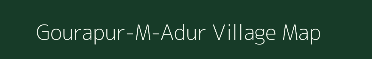Gourapur-M-Adur village map in Karnataka