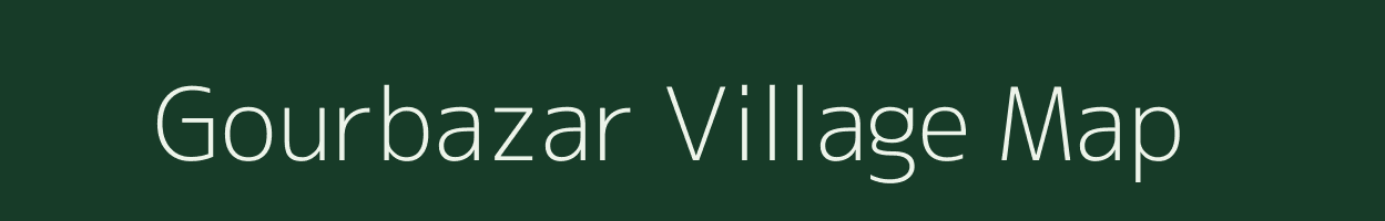 Gourbazar village map in West Bengal