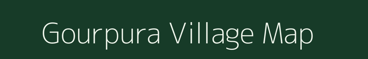 Gourpura village map in Uttar Pradesh