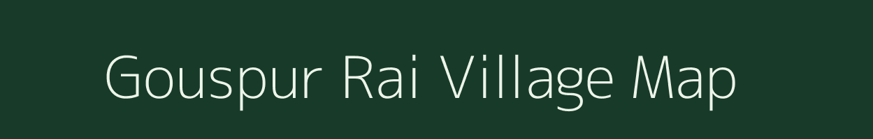 Gouspur Rai village map in Uttar Pradesh
