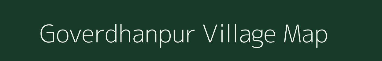 Goverdhanpur village map in Uttar Pradesh