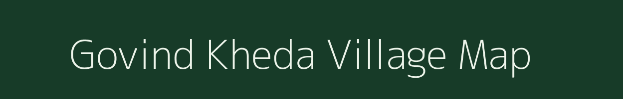 Govind Kheda village map in Madhya Pradesh