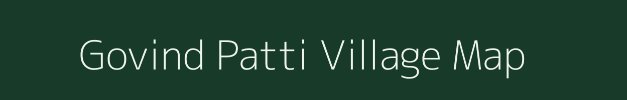 Govind Patti village map in Uttar Pradesh