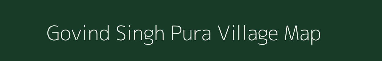 Govind Singh Pura village map in Rajasthan