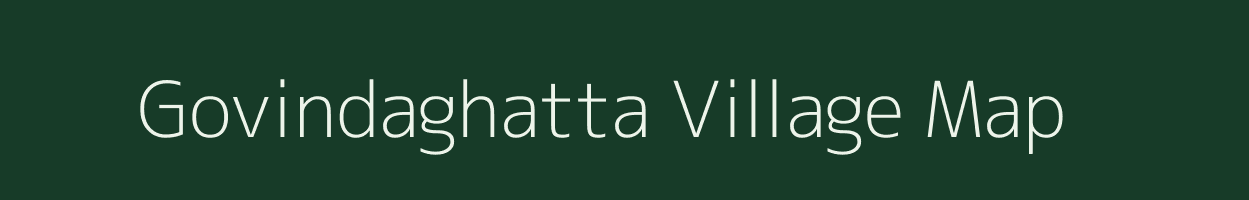 Govindaghatta village map in Karnataka