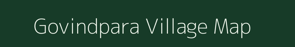 Govindpara village map in Gujarat