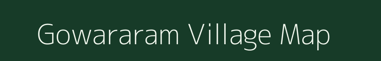 Gowararam village map in Andhra Pradesh