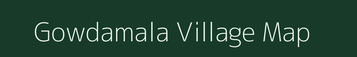 Gowdamala village map in Andhra Pradesh
