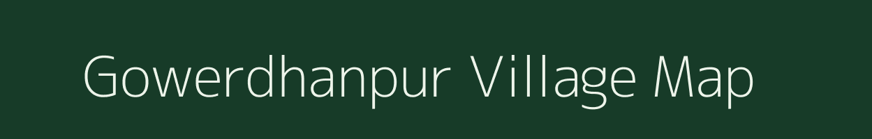 Gowerdhanpur village map in Chhattisgarh