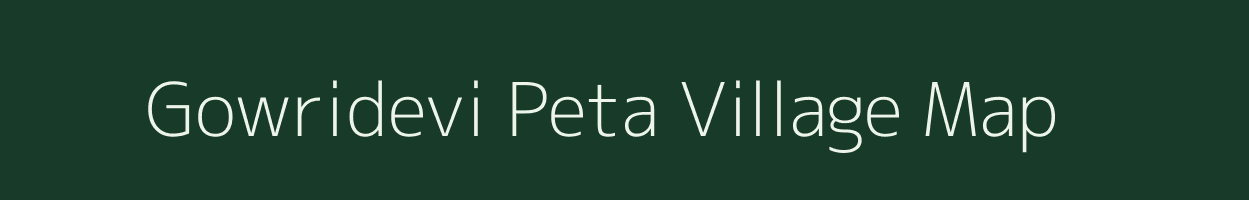 Gowridevi Peta village map in Andhra Pradesh