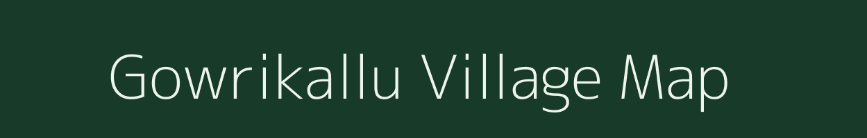 Gowrikallu village map in Karnataka