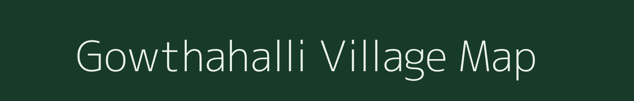 Gowthahalli village map in Karnataka