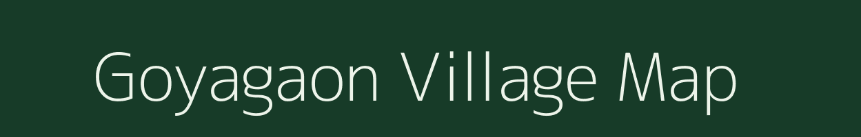 Goyagaon village map in Andhra Pradesh