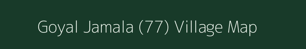 Goyal Jamala (77) village map in Himachal Pradesh