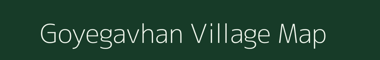 Goyegavhan village map in Maharashtra