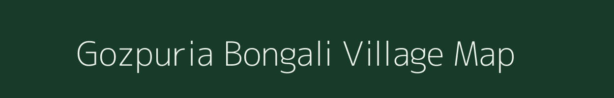 Gozpuria Bongali village map in Assam