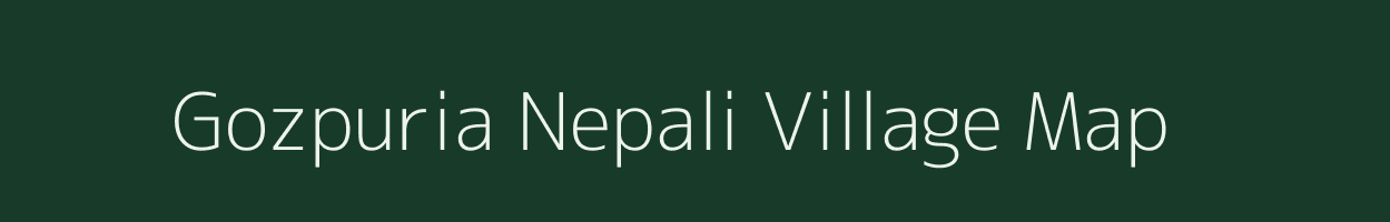 Gozpuria Nepali village map in Assam