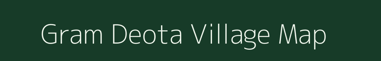 Gram Deota village map in Bihar