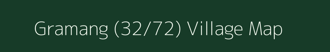 Gramang (32/72) village map in Himachal Pradesh