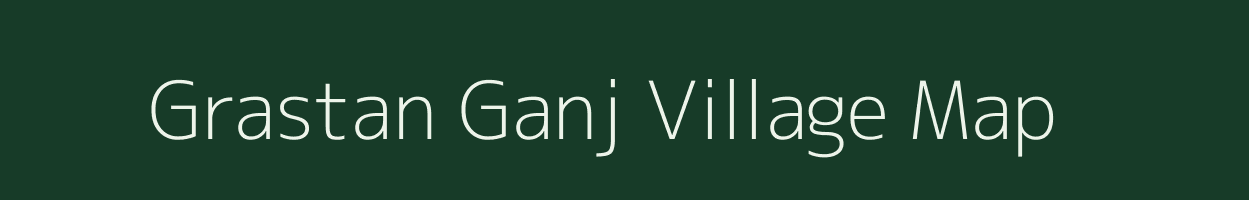 Grastan Ganj village map in Uttarakhand