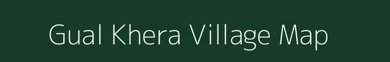 Gual Khera village map in Uttar Pradesh