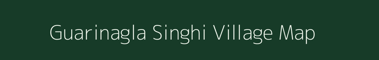 Guarinagla Singhi village map in Uttar Pradesh