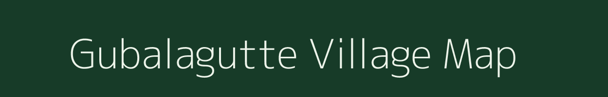 Gubalagutte village map in Karnataka