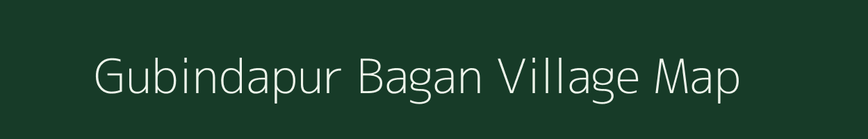 Gubindapur Bagan village map in Assam