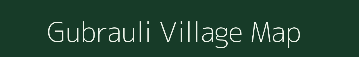 Gubrauli village map in Uttarakhand