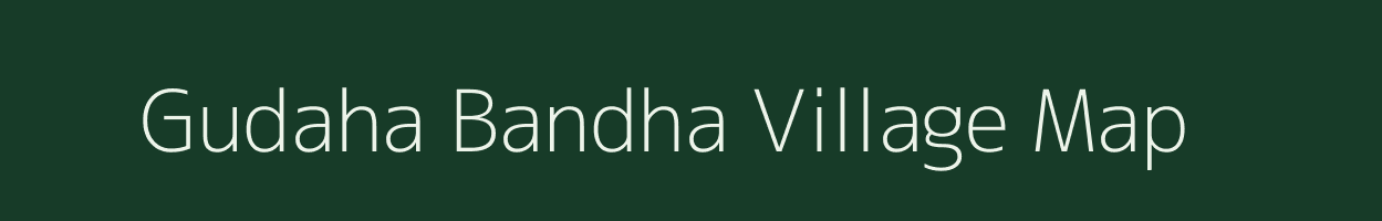 Gudaha Bandha village map in Madhya Pradesh