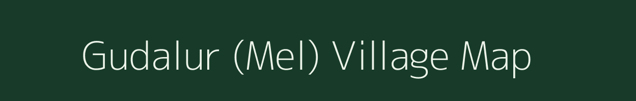 Gudalur (Mel) village map in Tamil Nadu