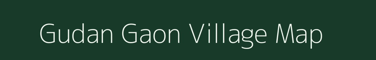 Gudan Gaon village map in Uttarakhand