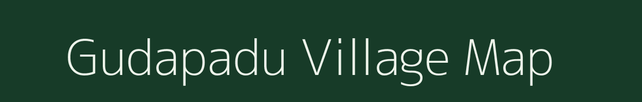 Gudapadu village map in Andhra Pradesh