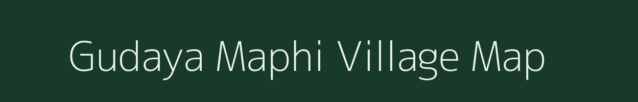 Gudaya Maphi village map in Madhya Pradesh