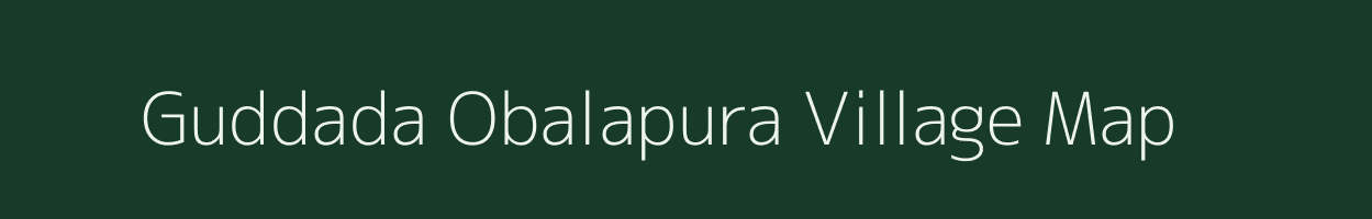Guddada Obalapura village map in Karnataka