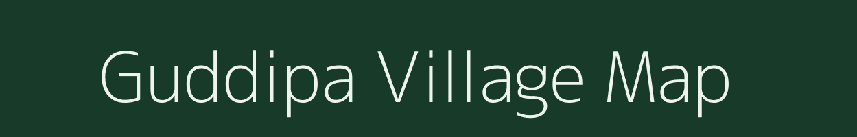 Guddipa village map in Andhra Pradesh