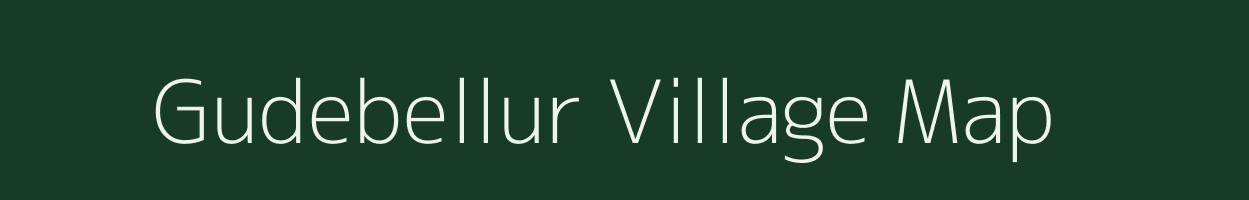 Gudebellur village map in Andhra Pradesh