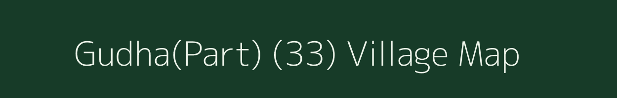 Gudha(Part) (33) village map in Haryana