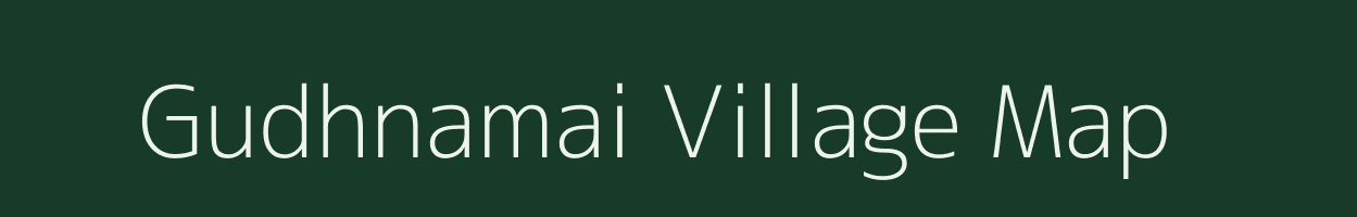 Gudhnamai village map in Uttar Pradesh