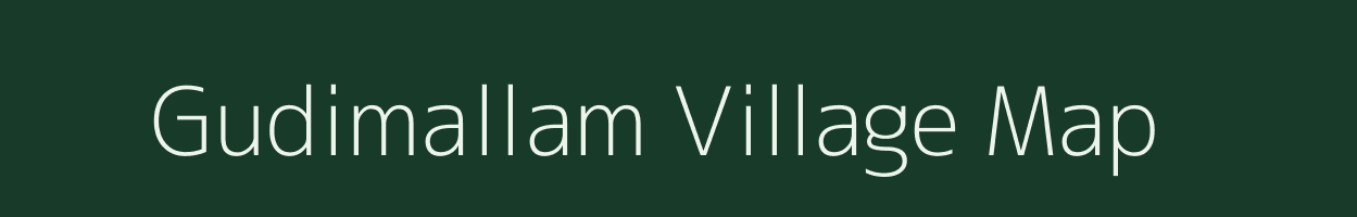 Gudimallam village map in Andhra Pradesh