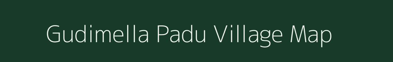 Gudimella Padu village map in Andhra Pradesh
