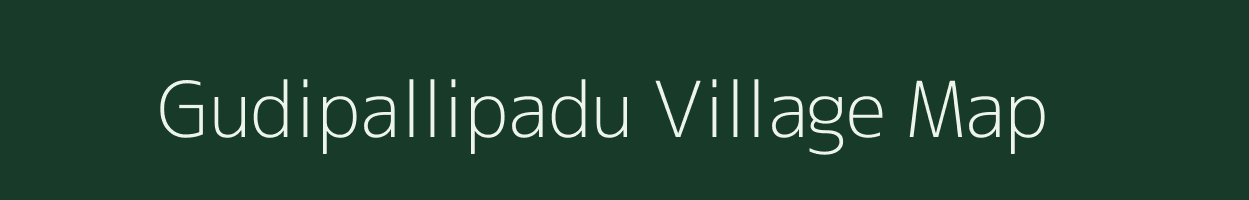 Gudipallipadu village map in Andhra Pradesh